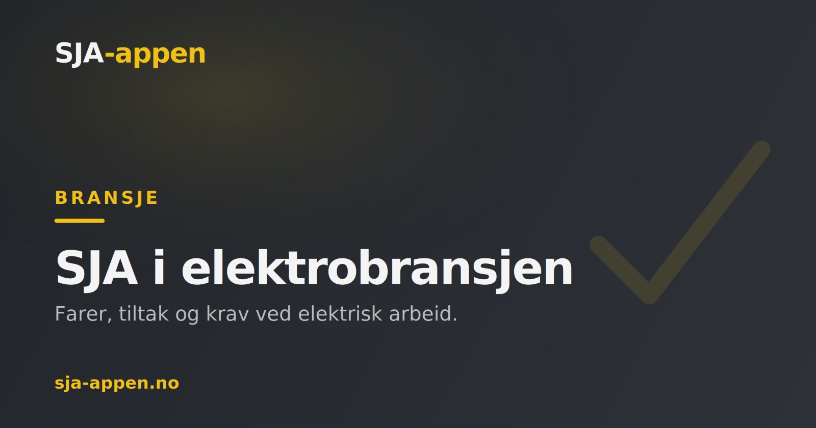 SJA i elektrobransjen: farer, tiltak og krav ved elektrisk arbeid