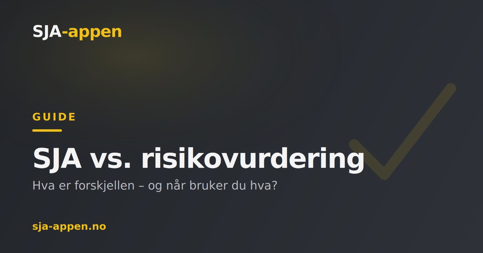 SJA vs. risikovurdering: hva er forskjellen?